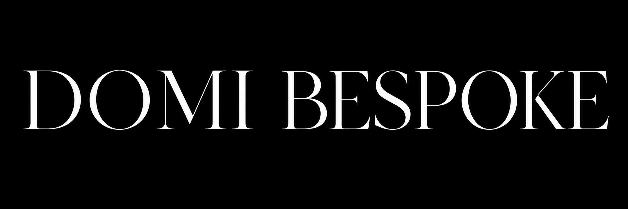 DOMI BESPOKE
